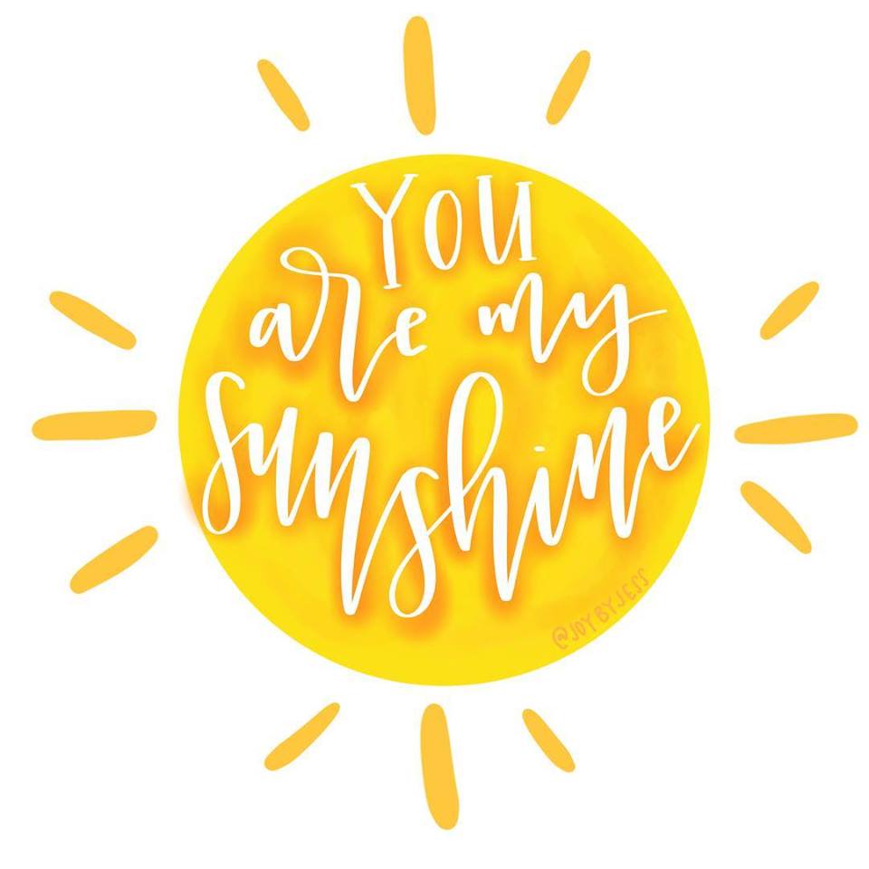 You are my Sunshine - Joy By Jess