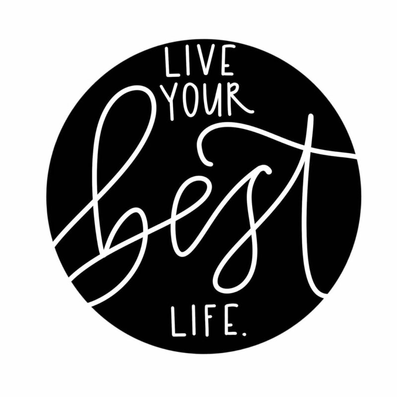 Live Your Best Life
