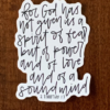2 Timothy 1 7 - For God Has Not Given Us a Spirit of Fear - Vinyl Sticker 2